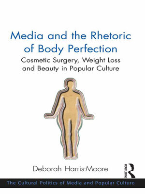 cover image of Media and the Rhetoric of Body Perfection